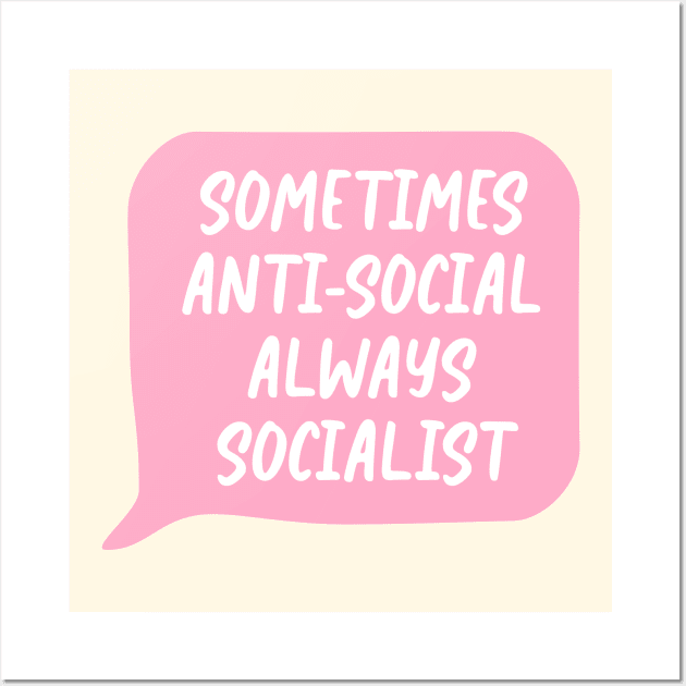 Sometimes Antisocial, Always Socialist Wall Art by Football from the Left